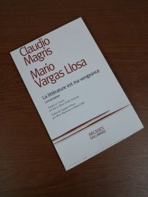 【2-3个月左右到货 BOOK LOVERS专享102元】法语/法文原版MARIO VARGAS LLOSA 略萨 La littérature est ma vengeance Arcades 开本125 x 190 mm