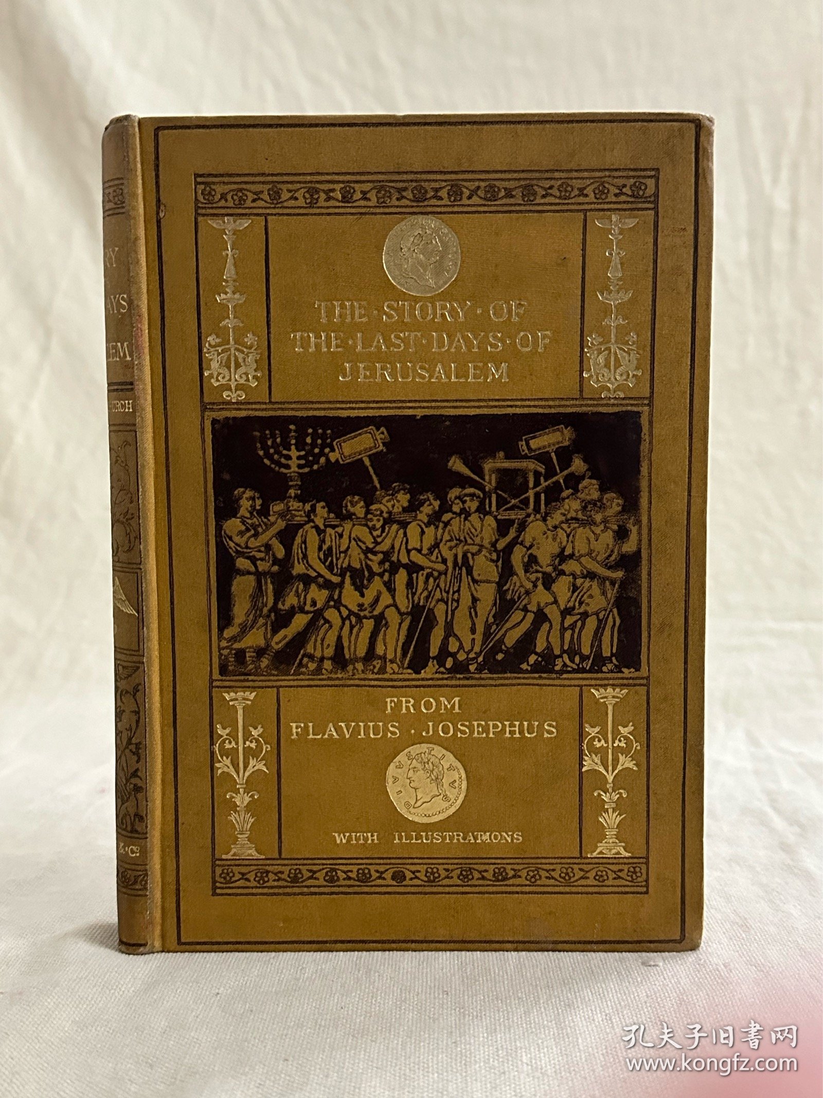 1880年 The Story of the Last Days of Jerusalem 少年版 厚纸印刷 布面精装 书脊、封面烫金图案  ,套色插图