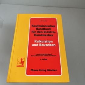 Kaufmannischsches Handbuch fur den Elektra- Handwerker—Kalkulation und Bauzeiten。6.Auflage