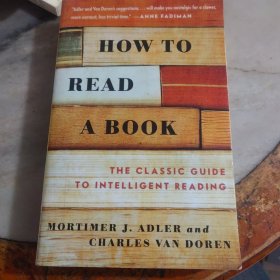 How to Read a Book：The Classic Guide to Intelligent Reading