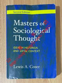 Masters of Sociological Thought: Ideas in Historical and Social Context