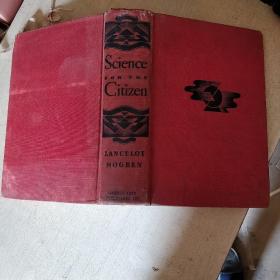 SCIENCE FOR THE CITIZEN【毛边本，1076页，1.5千克】