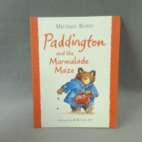 Paddington and the Marmalade Maze “小熊帕丁顿-经典图画故事第二辑”园林篇之《小熊帕丁顿与橘子酱迷宫》