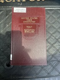 美国法典注释UNITED STATES CODE ANNOTATED Titles 7