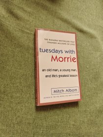 Tuesdays with Morrie：An Old Man, a Young Man, and Life's Greatest Lesson