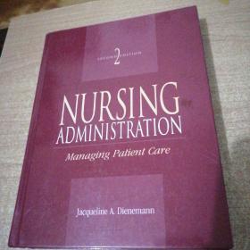 Nursing Administration Managing Patient Care