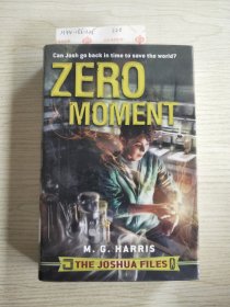 ZERO MOMENT M.G.HARRIS THE JOSHUA FILES