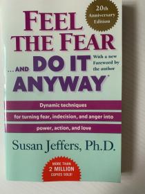 Feel the Fear . . . and Do It Anyway (r)