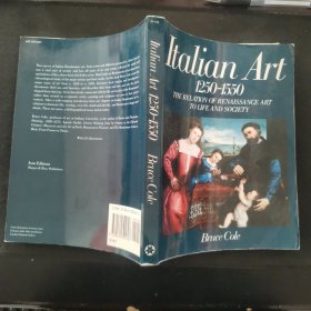 【英文原版书】Italian Art 1250-1550 THE RELATION OF RENAISSANCE ART TO LIFE AND SOCIETY