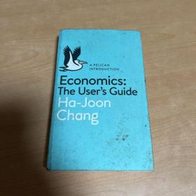 Economics: The User's Guide：A Pelican Introduction