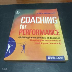 Coaching for Performance：GROWing Human Potential and Purpose (People Skills for Professionals)