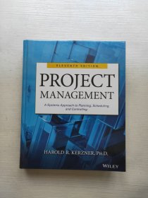 Project Management：A Systems Approach to Planning, Scheduling, and Controlling