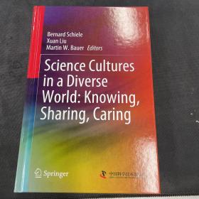 science cultures in a diverse world :konwing,sharing,caring 科学技术 文化研究 斯普林格