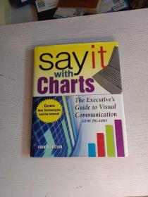 Say It With Charts：The Executive's Guide to Visual Communication