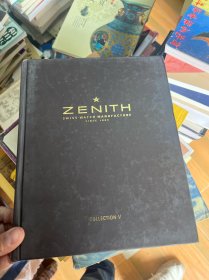 Zenith: Swiss Watch Manufacture, Since 1865 (Collection V) 瑞士真力时表  大16开精装本