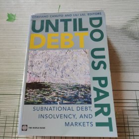 UNTIL DEBT DO US PART Subnational Debt, Insolvency, and Markets