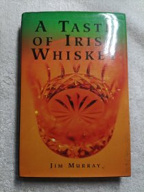 A TASTE OF IRISH WHISKEY(精装)英文