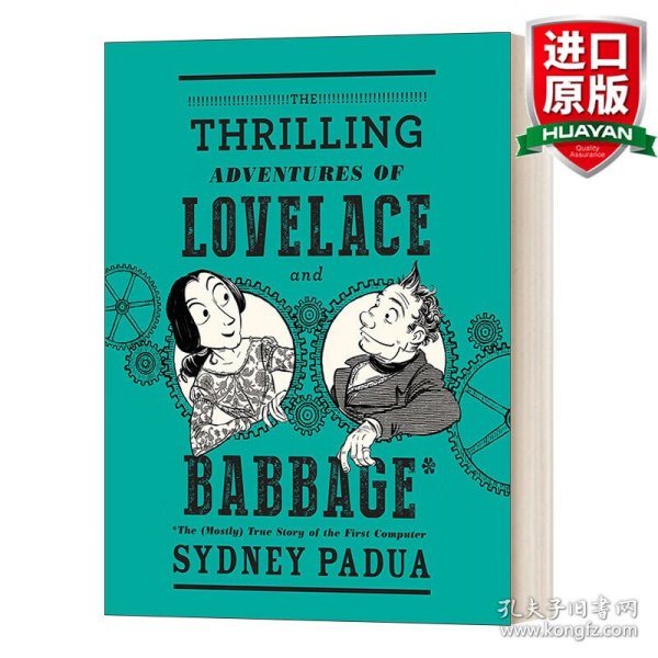 The Thrilling Adventures of Lovelace and Babbage：The  True Story of the First Computer