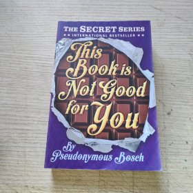 This Book Is Not Good For You