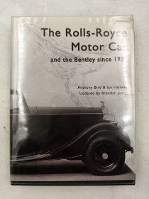The Rolls Royce Motor Car: and the Bentley Since 1931