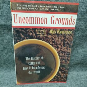Uncommon Grounds The History Of Coffee And How It Transformed Our World不同寻常的基础咖啡的历史及其如何改变我们的世界