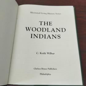 The Woodland Indians (Illustrated Living History Series)（英文原版）