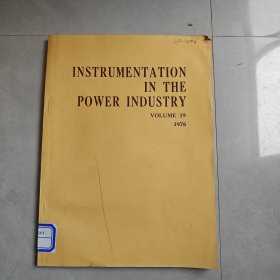 INSTRUMENTATION IN THE POWER INDUSTRY VOLUME 19（动力工业的仪器仪表 第19卷）英文版
