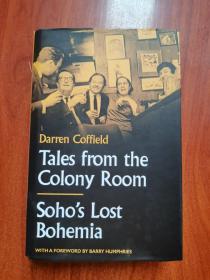 Tales from the Colony Room: Soho’s Lost Bohemia