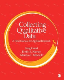 价可议 Collecting Qualitative Data A Field Manual for Applied Research 蒸汽朋克nmzdwzdw