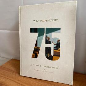 WICHITA art MUSEUM75 YEARS OF AMERICAN ART