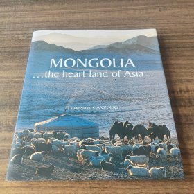 MONGOLIA the heart land of Asia