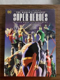 Justice League: The World's Greatest Superheroes by Alex Ross & Paul Dini