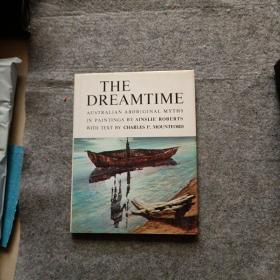 英文原版：The Dreamtime（梦想时间）  精装  品相好，内页干净