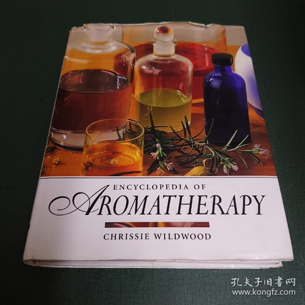 THE BLOOMSBURY ENCYCLOPEDIA OF AROMATHERAPY