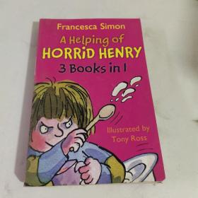 Francesca Simon
A Helping ofHORRiD HENRY
3 Books in l