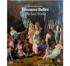 Giovanni Bellini: The Last Works，乔凡尼·贝里尼:最后的作品