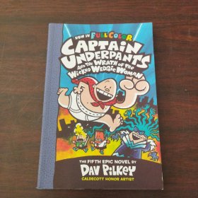Captain Underpants and the Wrath of the Wicked Wedgie Woman: Color Edition (Captain Underpants #5): Color Edition（英文原版）