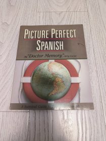 Picture Perfect Spanish: A Survival Guide to Speaking Spanish 快速学习西班牙语 【英文原版】