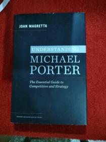 Understanding Michael Porter：The Essential Guide to Competition and Strategy