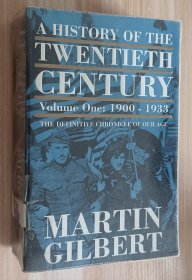 英文书 A History of the Twentieth Century Volume One: 1900-1933 by Martin Gilbert (Author)