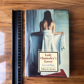 Lady Chatterley’s Lover loss and hope 《查泰莱夫人的情人》研究 英文原版精装