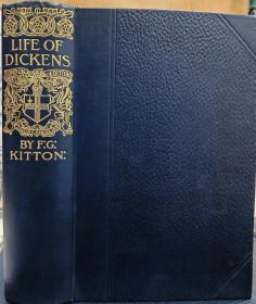 1905年CHARLES DICKENS ：His Life, Writing, and Personality，《狄更斯传》，英文原版，蓝色布面精装，内有大量插图