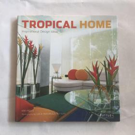 Tropical Home: Inspirational Design Ideas  精装   热带室内设计