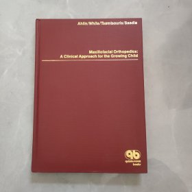 Maxillofacial Orthopedics: I Approach for the Growing Child 颌面矫形：成长中儿童的一种方法