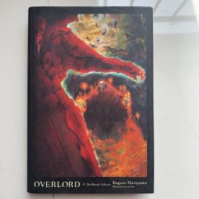 英文原版 Overlord, Vol. 3 (light novel) : The Bloody Valkyrie  霸王，卷。 3（轻小说）：血腥女武神