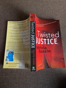 TWISTED JUSTICE