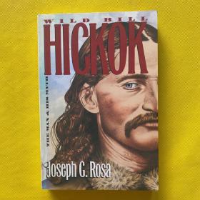 Wild Bill Hickok:The Man and His Myth