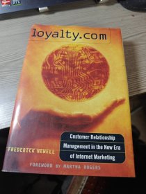 英文书 Loyalty.Com: Customer Relationship Management in the New Era of Internet Marketing by Frederick Newell (Author).