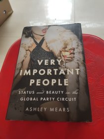 Very Important People: Status and Beauty in the Global Party Circuit（精装）