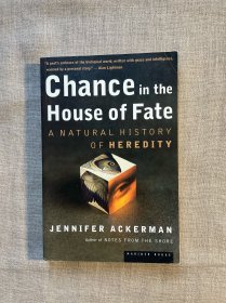 Chance in the House of Fate: A Natural History of Heredity 命运之家中的玄机：遗传博物学 珍妮弗·阿克曼【英文版】